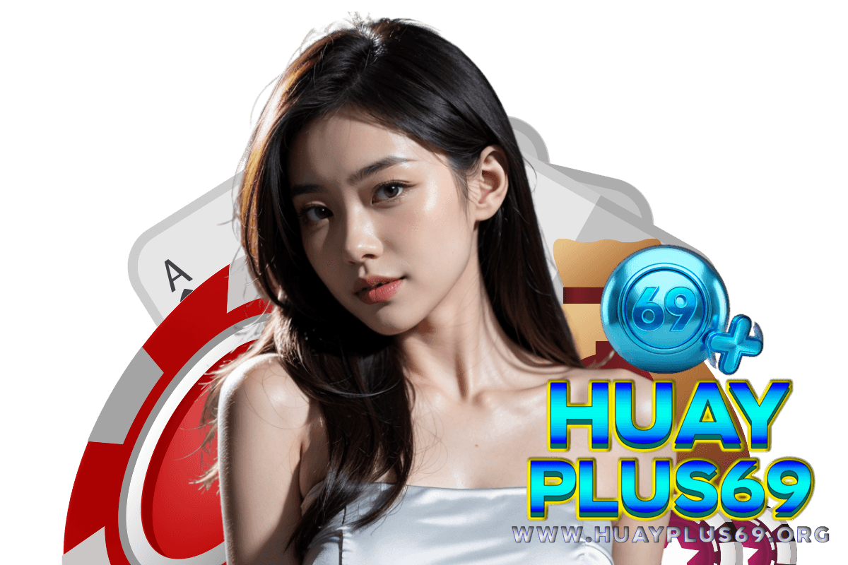 huayplus69 สล็อต